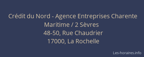Crédit du Nord - Agence Entreprises Charente Maritime / 2 Sèvres