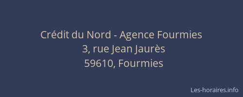 Crédit du Nord - Agence Fourmies