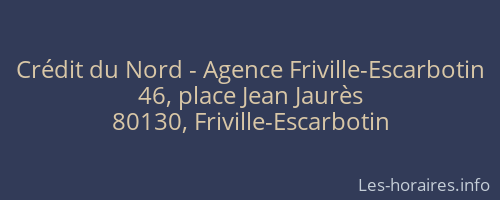 Crédit du Nord - Agence Friville-Escarbotin