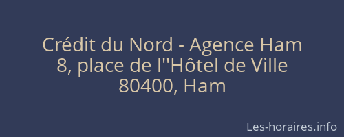 Crédit du Nord - Agence Ham