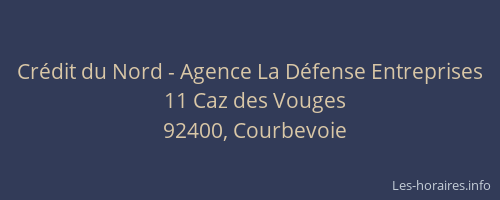 Crédit du Nord - Agence La Défense Entreprises