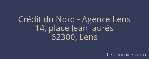 Crédit du Nord - Agence Lens