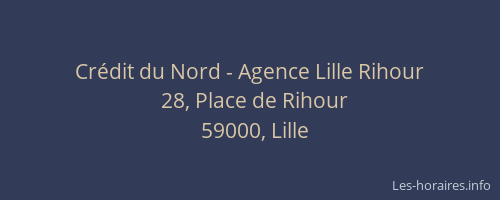 Crédit du Nord - Agence Lille Rihour
