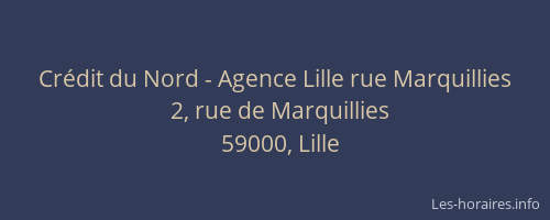 Crédit du Nord - Agence Lille rue Marquillies