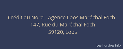 Crédit du Nord - Agence Loos Maréchal Foch