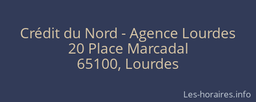 Crédit du Nord - Agence Lourdes