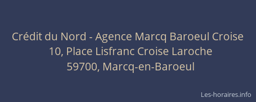 Crédit du Nord - Agence Marcq Baroeul Croise