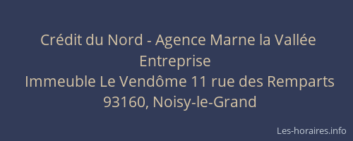 Crédit du Nord - Agence Marne la Vallée Entreprise