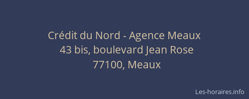 Crédit du Nord - Agence Meaux