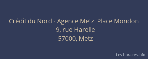 Crédit du Nord - Agence Metz  Place Mondon