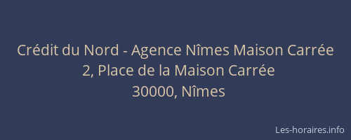 Crédit du Nord - Agence Nîmes Maison Carrée