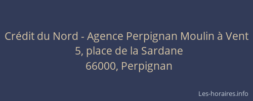 Crédit du Nord - Agence Perpignan Moulin à Vent