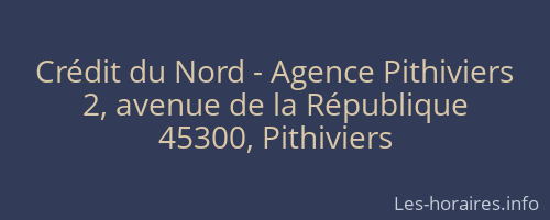 Crédit du Nord - Agence Pithiviers