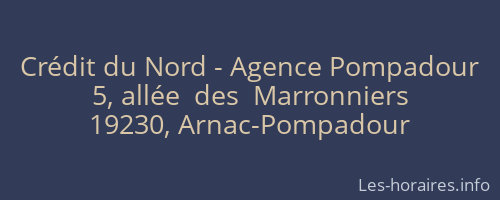 Crédit du Nord - Agence Pompadour