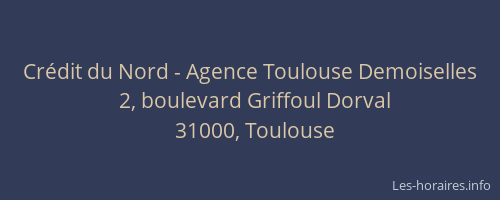 Crédit du Nord - Agence Toulouse Demoiselles