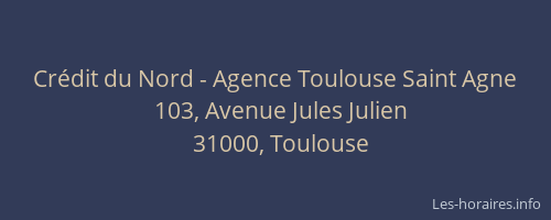 Crédit du Nord - Agence Toulouse Saint Agne