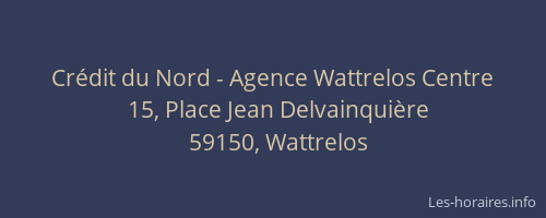 Crédit du Nord - Agence Wattrelos Centre