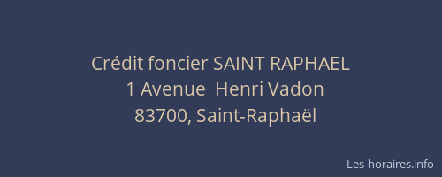 Crédit foncier SAINT RAPHAEL