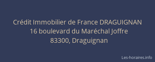 Crédit Immobilier de France DRAGUIGNAN