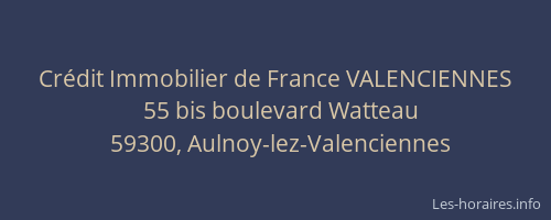 Crédit Immobilier de France VALENCIENNES