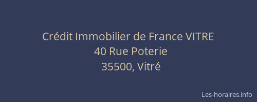 Crédit Immobilier de France VITRE