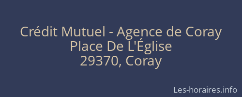 Crédit Mutuel - Agence de Coray