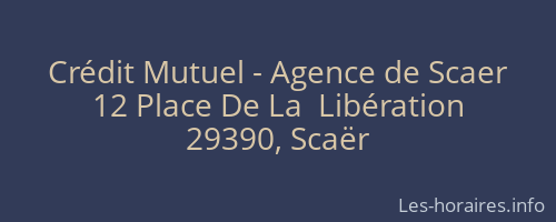 Crédit Mutuel - Agence de Scaer
