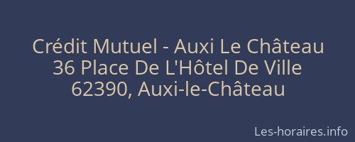 Crédit Mutuel - Auxi Le Château