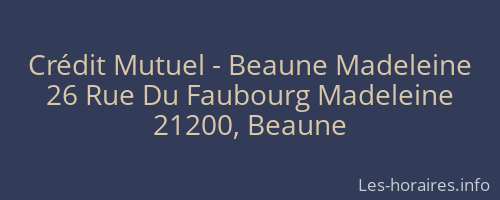 Crédit Mutuel - Beaune Madeleine
