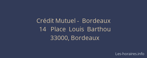 Crédit Mutuel -  Bordeaux