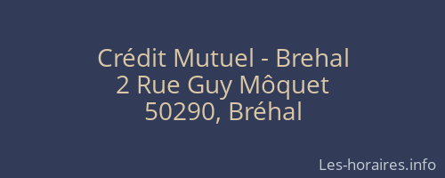 Crédit Mutuel - Brehal