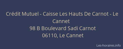 Crédit Mutuel - Caisse Les Hauts De Carnot - Le Cannet