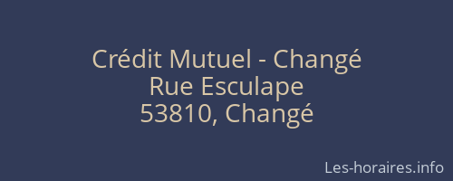 Crédit Mutuel - Changé