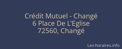 Crédit Mutuel - Changé