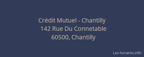 Crédit Mutuel - Chantilly