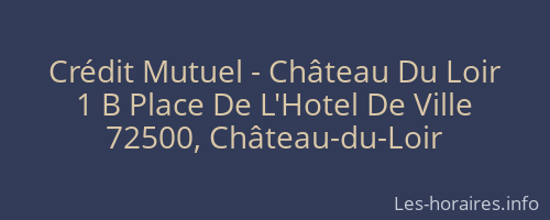 Crédit Mutuel - Château Du Loir