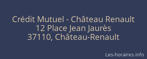 Crédit Mutuel - Château Renault