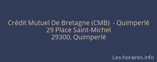 Crédit Mutuel De Bretagne (CMB)  - Quimperlé