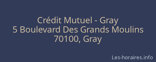 Crédit Mutuel - Gray