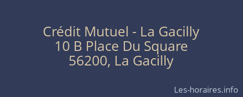Crédit Mutuel - La Gacilly