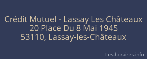 Crédit Mutuel - Lassay Les Châteaux