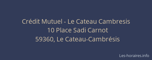 Crédit Mutuel - Le Cateau Cambresis