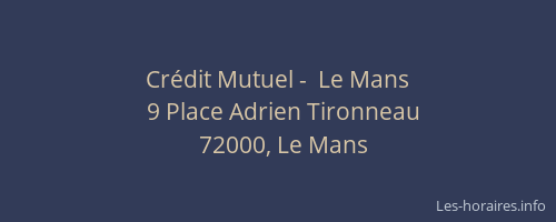 Crédit Mutuel -  Le Mans