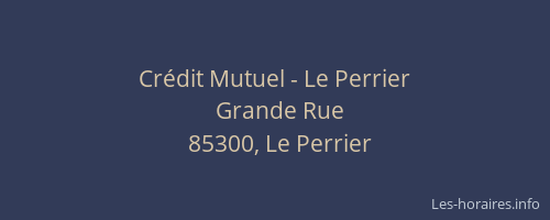 Crédit Mutuel - Le Perrier