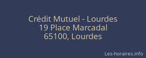 Crédit Mutuel - Lourdes