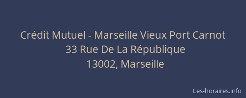 Crédit Mutuel - Marseille Vieux Port Carnot