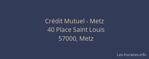Crédit Mutuel - Metz