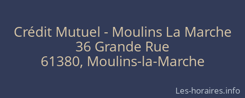 Crédit Mutuel - Moulins La Marche