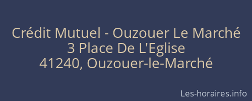 Crédit Mutuel - Ouzouer Le Marché