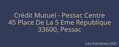 Crédit Mutuel - Pessac Centre
